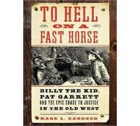 Mark Lee Gardner To Hell on a Fast Horse Large Print (Tascabile)