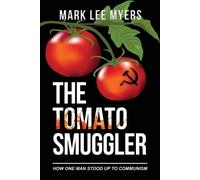 Mark Lee Myers The Tomato Smuggler (Tascabile)