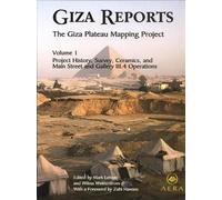 Mark Lehner Giza Reports, The Giza Plateau Mapping Project (Tascabile)