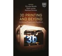 Mark Lemley 3D Printing and Beyond (Copertina rigida)