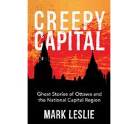 Mark Leslie Creepy Capital (Tascabile)