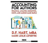 Mark Leslie Lefebvre D F Hart Accounting for Authors (Tascabile)