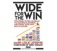 Mark Leslie Lefebvre Wide for the Win (Tascabile) Stark Publishing Solutions