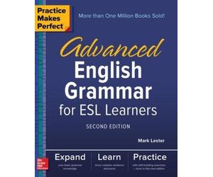 Mark Lester Practice Makes Perfect: Advanced English Grammar for ESL (Tascabile)