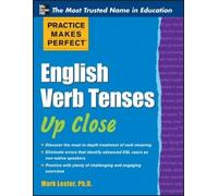 Mark Lester Practice Makes Perfect English Verb Tenses Up Close (Tascabile)