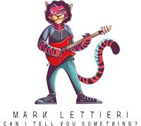 Mark Lettieri Can I Tell You Something? (CD) Album