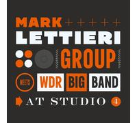 Mark Lettieri Group & WDR Big Band - At Studio 4