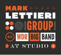 Mark Lettieri Group & WDR Big Band - At Studio 4