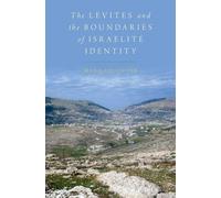 Mark Leuchter The Levites and the Boundaries of Israelite Ide (Copertina rigida)