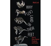 Mark Levi Why Cats Land on Their Feet (Tascabile)