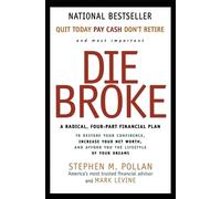 Mark Levine Stephen M. Pollan Die Broke (Tascabile)