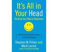 Mark Levine Stephen M Pollan It's All In Your Head (Tascabile)