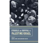 Mark LeVine Struggle and Survival in Palestine/Israel (Tascabile)
