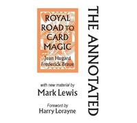 Mark Lewis Annotated Royal Road to Card Magic (Tascabile)