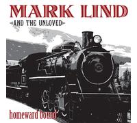 Mark Lind & the Unloved Homeward Bound (Vinyl LP) 12" Album Coloured Vinyl