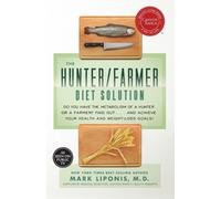 Mark Liponis The Hunter/Farmer Diet Solution (Tascabile)