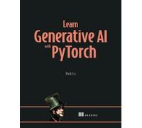 Mark Liu Learn Generative AI with PyTorch (Copertina rigida)