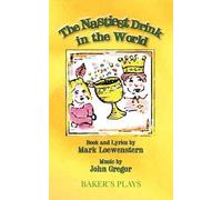 Mark Loewenstern John Gregor The Nastiest Drink in the World (Tascabile)