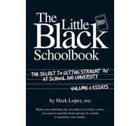 MARK LOPEZ Little Black School Book: The Secret to Getting Straight (Tascabile)