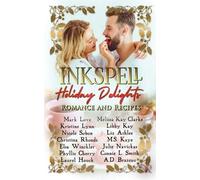 Mark Love Laurel Houck M S Kaye Inkspell Holiday Delights (Tascabile)