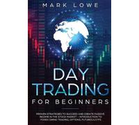 Mark Lowe Day Trading (Tascabile) Stock Market Investing for Beginners