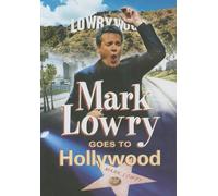 Mark Lowry Goes to Hollywood Bill Gaither Mark Lowry Reggie Smith Stan Whitmire