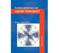 Mark Lundstrom Fundamentals of Carrier Transport (Tascabile)