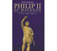 Mark Luttenberger Philip II of Macedon (Copertina rigida)