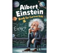 Mark Lylani Albert Einstein Book for Curious Kids (Tascabile)