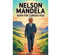 Mark Lylani Nelson Mandela Book for Curious Kids (Tascabile)
