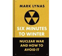Mark Lynas Six Minutes to Winter (Copertina rigida)