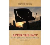 Mark Lytle James We After the Fact: The Art of Historical Detection (Tascabile)