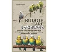 Mark M Carlson Budgie Care Handbook (Tascabile)