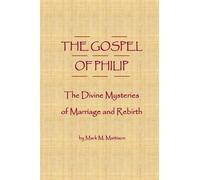 Mark M Mattison The Gospel of Philip (Tascabile)