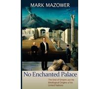 Mark M. Mazower No Enchanted Palace (Tascabile) Lawrence Stone Lectures