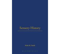 Mark M. Smith Sensory History (Tascabile)
