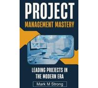 Mark M Strong Project Management Mastery (Tascabile)