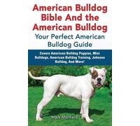 Mark Manfield American Bulldog Bible and the American Bulldog (Tascabile)