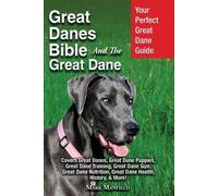 Mark Manfield Great Danes Bible And The Great Dane (Tascabile)