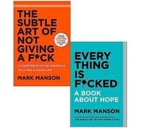 Mark Manson Collection 2 Libri Set (La sottile arte di non dare un f* ck, tutto è fottuto)