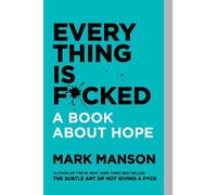 Mark Manson Everything Is Fcked (Tascabile)