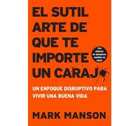 Mark Manson Sutil Arte de Que Te Importe Un Caraj (Tascabile)