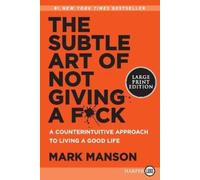Mark Manson The Subtle Art Of Not Giving A FCk (Tascabile)