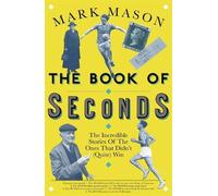 Mark Mason The Book of Seconds (Tascabile)