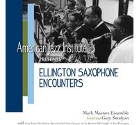 Masters, Mark Ensemble - Ellington Saxophone Encounters