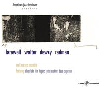 Mark Masters Ensemble Farewell Walter Dewey Redman (CD) Album