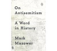 Mark Mazower On Antisemitism (Tascabile)