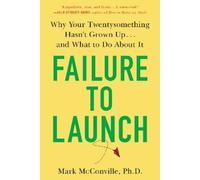 Mark McConville Ph.D. Mark McConville Failure to Launch (Tascabile)