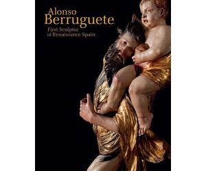 Mark McDonald C. D. Dickerson Alonso Berruguete (Copertina rigida)