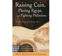 Mark McEntire Joel E Raising Cain, Fleeing Egypt and Fighting Phili (Tascabile)